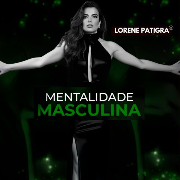 Capa do curso Mentalidade Masculina — Lorene Patigra
